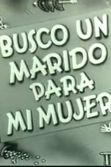 Busco un marido para mi mujer poster