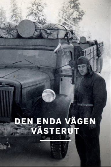 Den enda vägen västerut poster