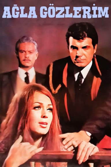 Ağla Gözlerim poster