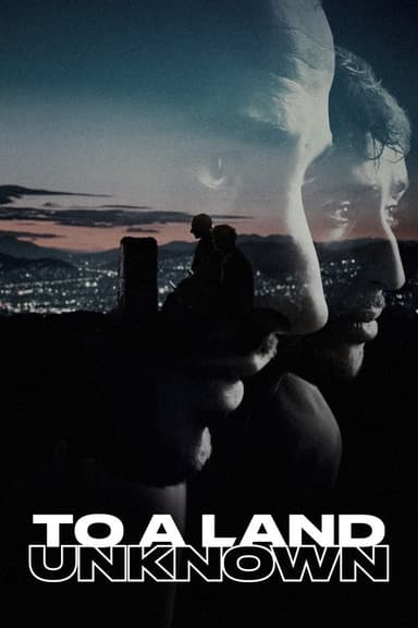 To a Land Unknown poster