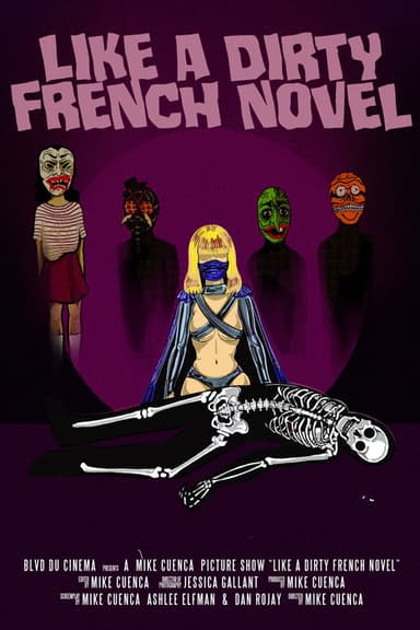 Like a Dirty French Novel poster