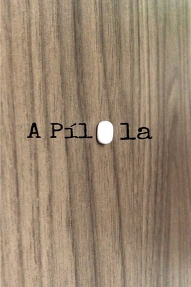 A Pílula poster