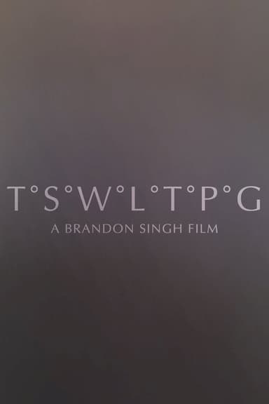 T˚S˚W˚L˚T˚P˚G poster