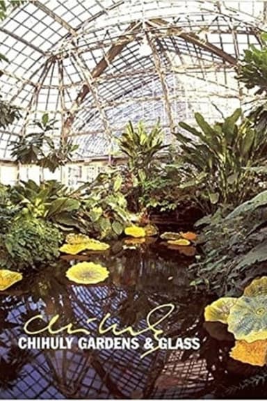 Chihuly: Gardens & Glass poster