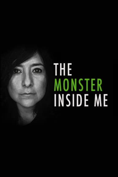 The Monster Inside Me poster