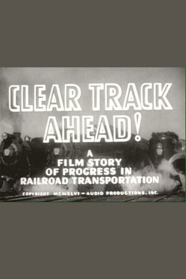 Clear Track Ahead! poster