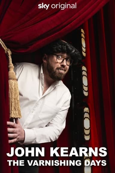 John Kearns: The Varnishing Days poster