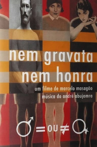 Neither Ties, Nor Honor poster