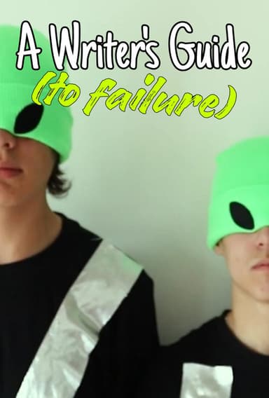 A Writer's Guide (to failure) poster