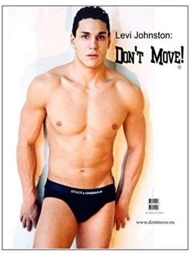 Levi Johnston: Don't Move! poster