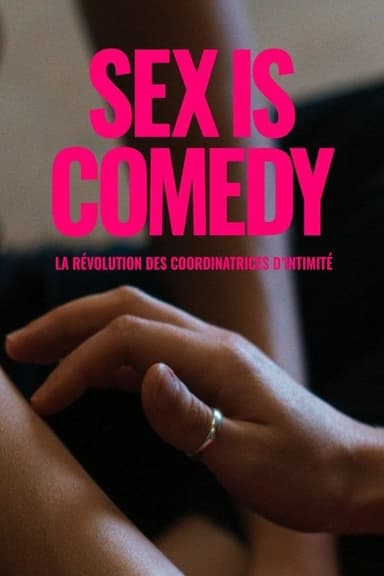 Sex Is Comedy: The Revolution of Intimacy Coordinators poster