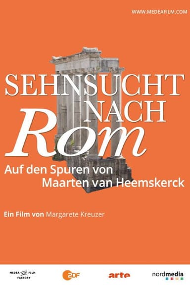 Longing for Rome – In the Footsteps of Maarten van Heemskerck poster