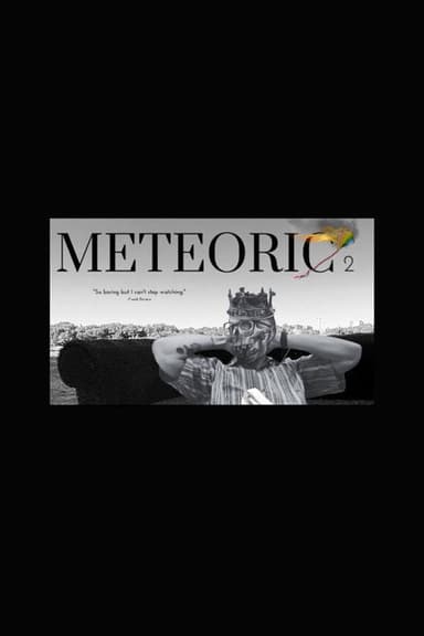 Meteoric 2 poster