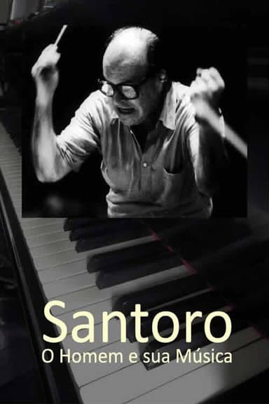 Santoro - O Homem e sua Música poster
