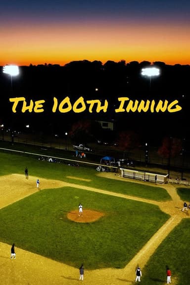 The 100th Inning poster
