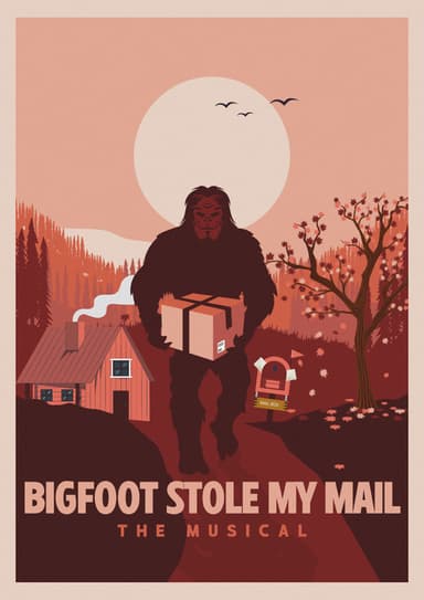 Bigfoot Stole My Mail: The Musical! poster