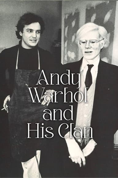 Andy Warhol and His Clan poster