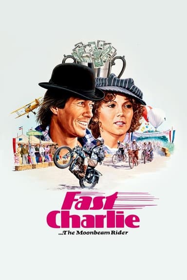 Fast Charlie... the Moonbeam Rider poster