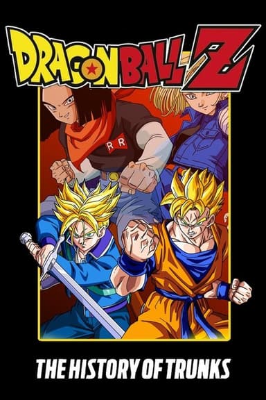 Dragon Ball Z: The History of Trunks poster
