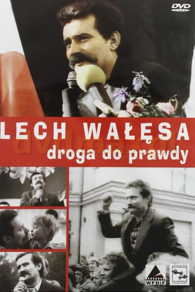 Lech Wałęsa. The Road to Truth poster