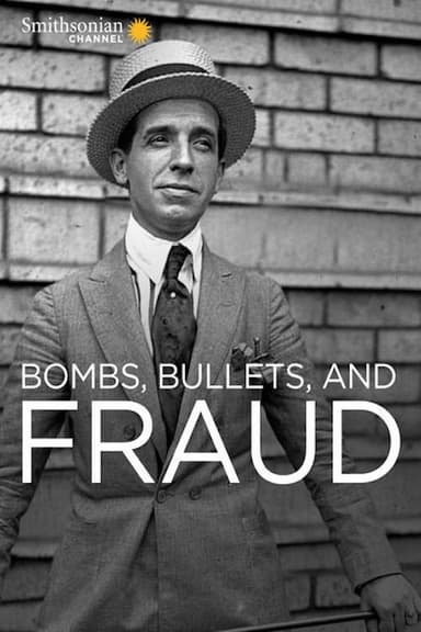 Bombs, Bullets and Fraud poster