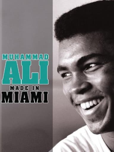 Muhammad Ali: Made in Miami poster
