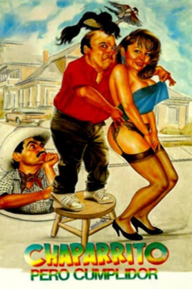 Chaparrito pero cumplidor poster