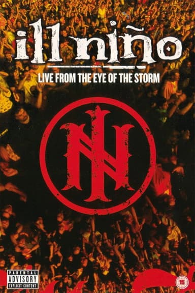 Ill Niño - Live From The Eye Of The Storm poster