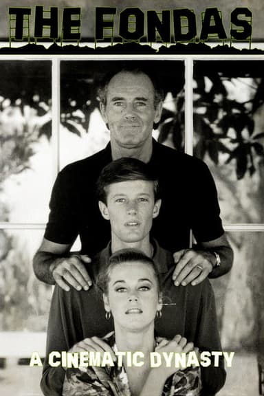 The Fondas: A Cinematic Dynasty poster
