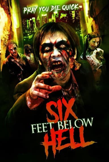 Six Feet Below Hell poster