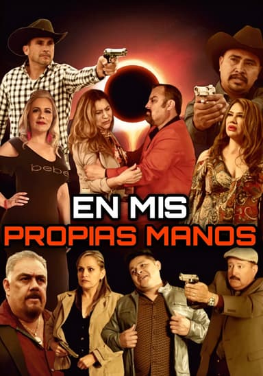 En Mis Propias Manos poster