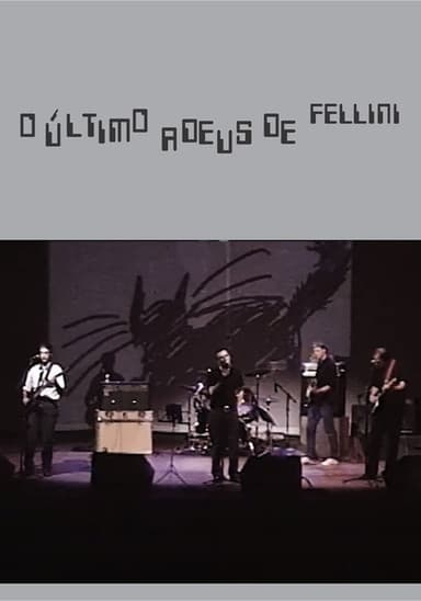 O Último Adeus de Fellini poster