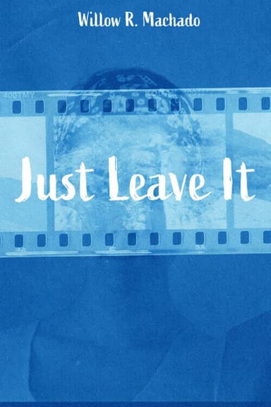 Just Leave It poster