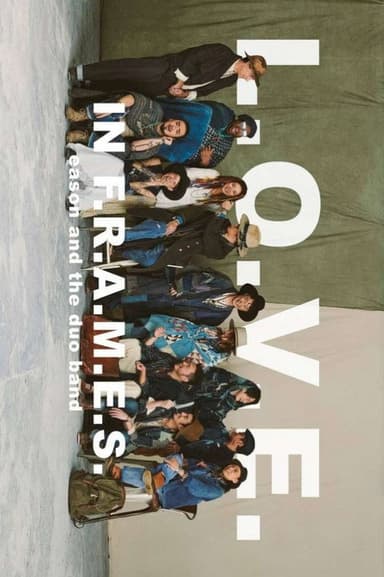 L.O.V.E in F.R.A.M.E.S poster