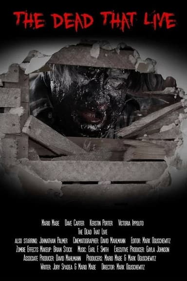 The Dead That Live poster