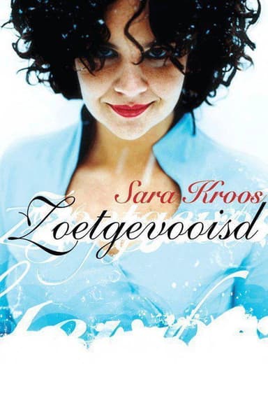 Sara Kroos: Zoetgevooisd poster