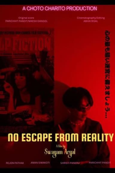 No Escape From Reality poster