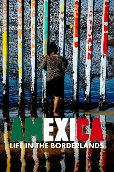 Amexica: Life in the Borderlands poster