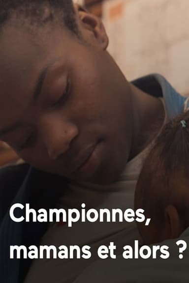 Championnes, mamans et alors ? poster