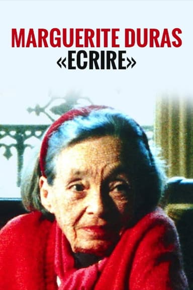 Marguerite Duras - Écrire poster