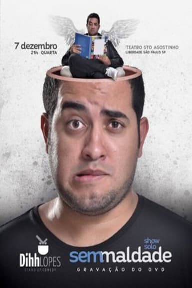 Dihh Lopes - Sem Maldade poster