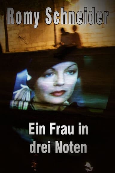 Romy Schneider: A Woman in Three Notes poster