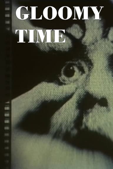 Gloomy Time poster