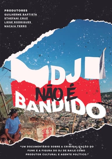 DJ NÃO É BANDIDO poster