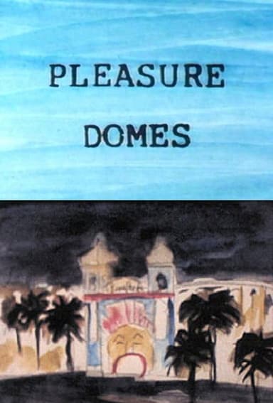 Pleasure Domes poster
