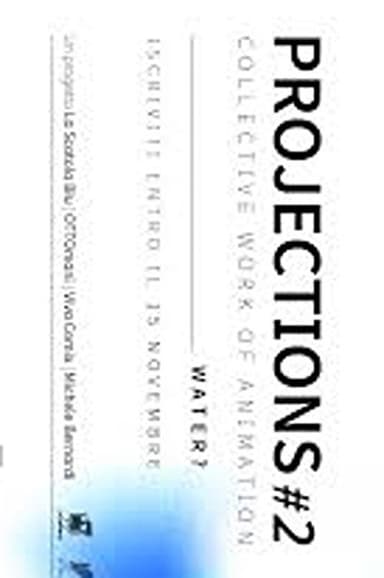 Projections #2 – Water? poster