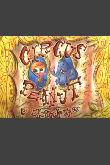 Circus Peanut & Elephant Ears: Lunchtime for Leo poster