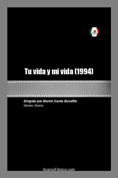 Tu vida y mi vida poster