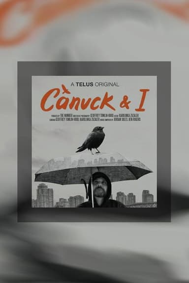Canuck and I poster