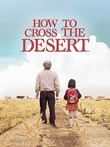 How to Cross the Desert poster